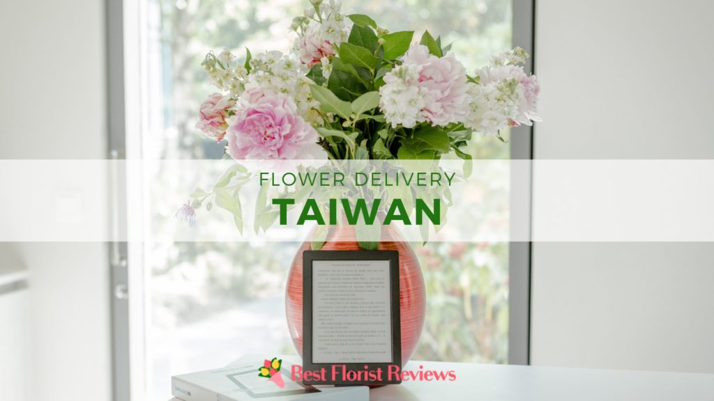 8 BEST OPTIONS TO SEND FLOWERS TO TAIWAN