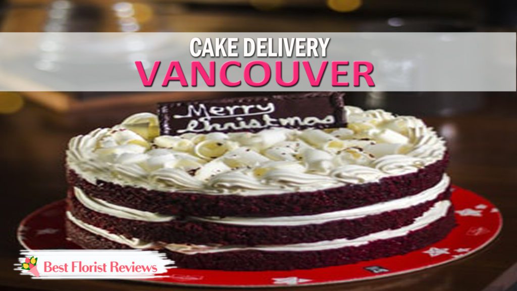 Best Cake Delivery Vancouver Cake Delivery Vancouver