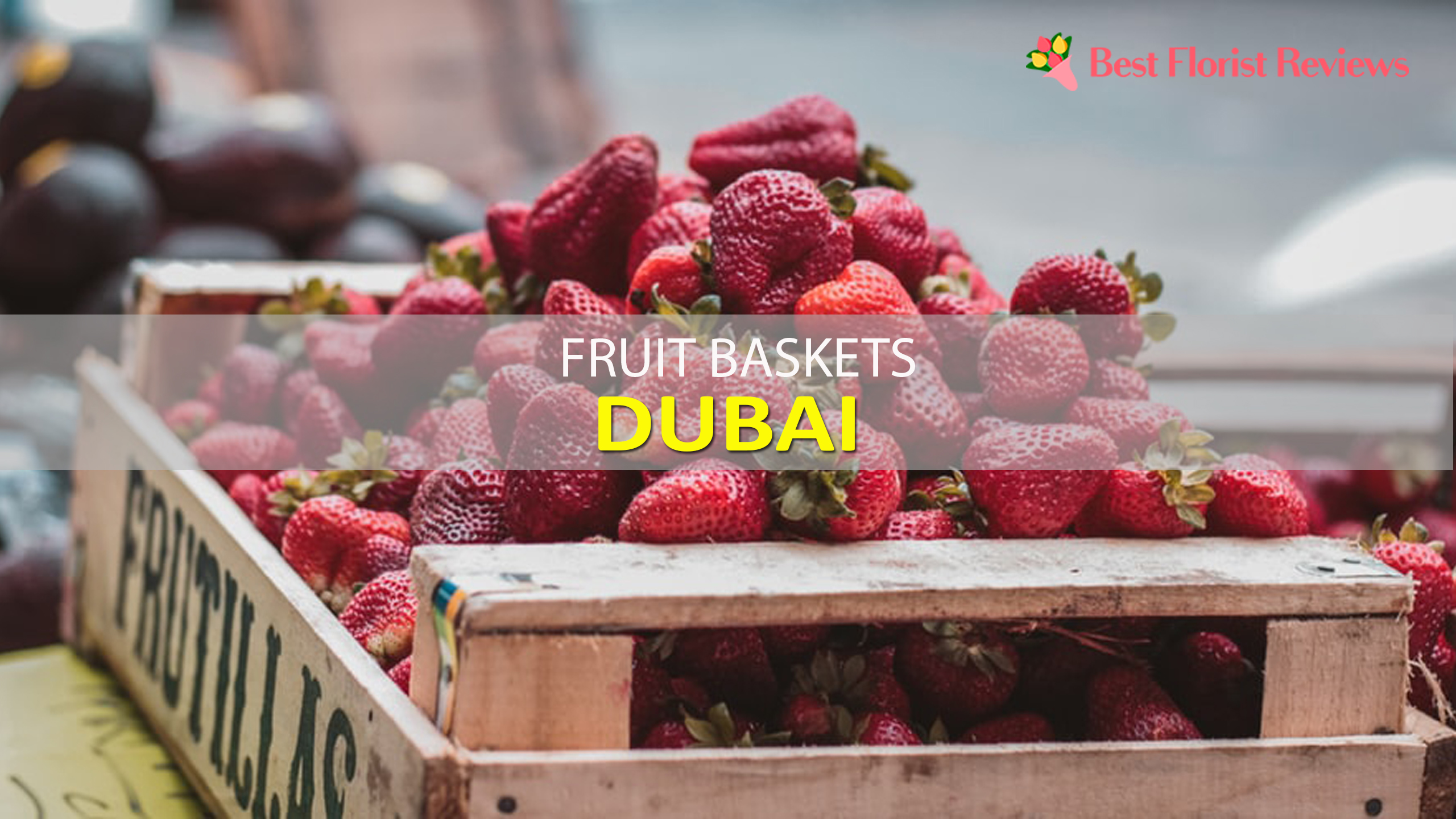 Best Fruit Baskets Dubai