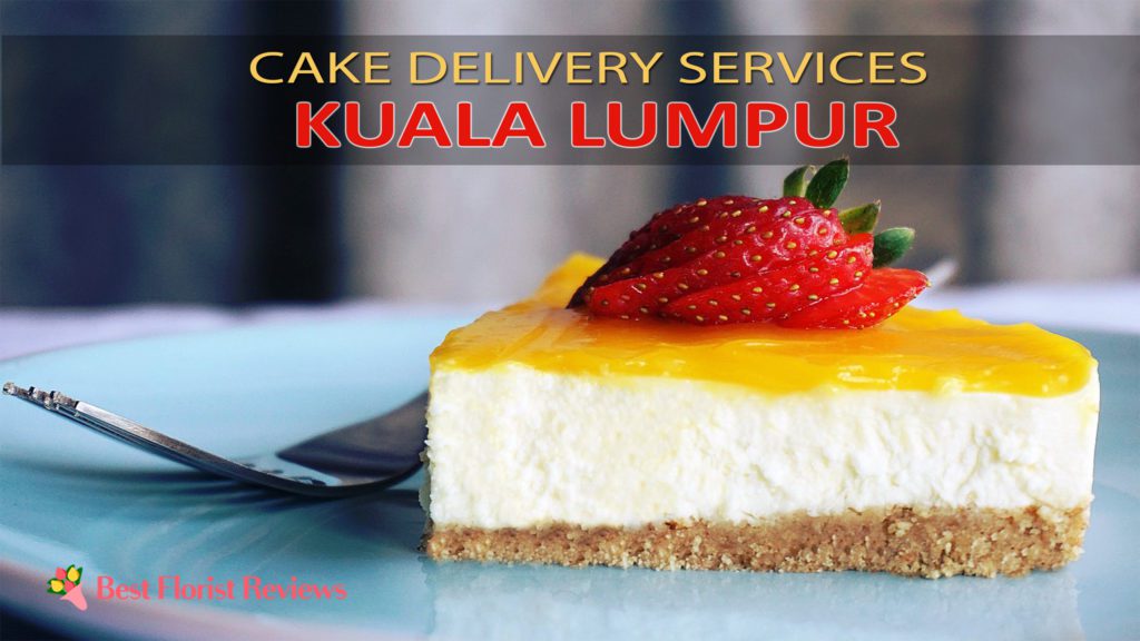 Best Cake Delivery Kuala Lumpur