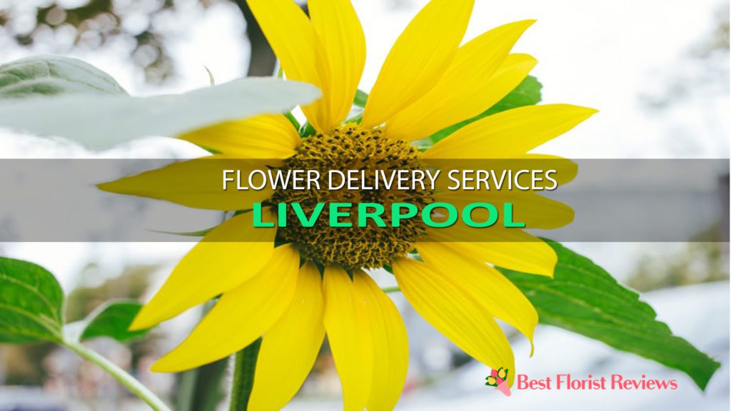 BEST FLOWER DELIVERY SERVICES LIVERPOOL