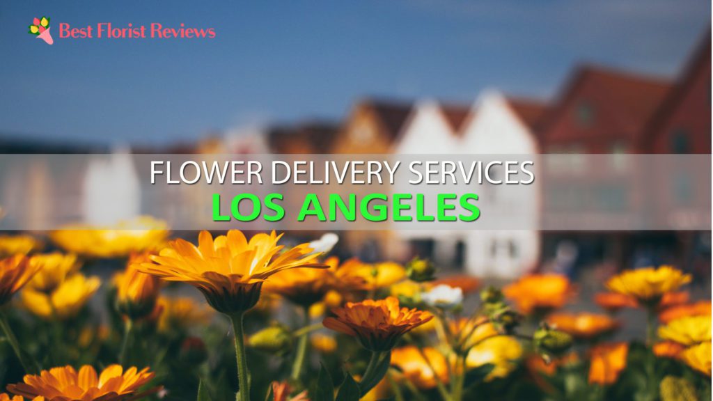 BEST FLOWER DELIVERY LOS ANGELES