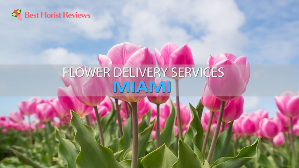 BEST FLOWER DELIVERY MIAMI