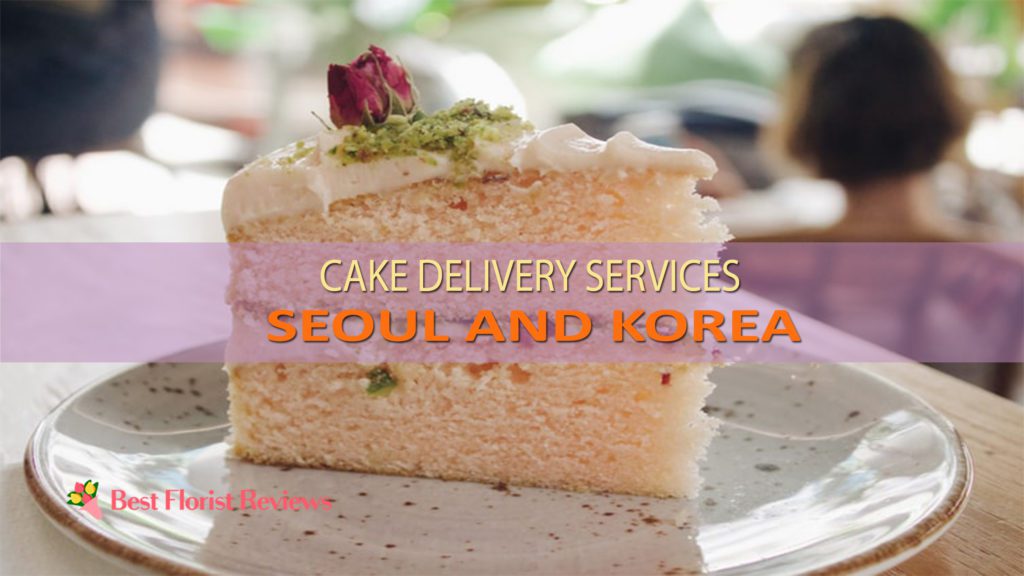 BEST CAKE DELIVERY SEOUL AND KOREA