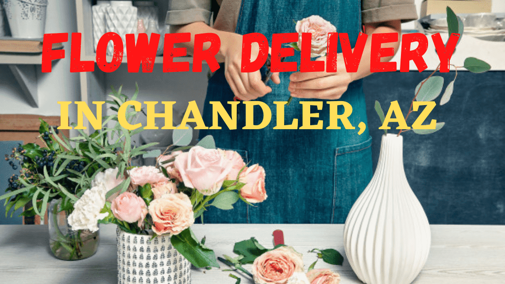 Best Flower Delivery in Chandler, AZ