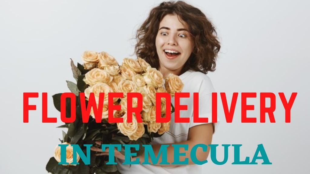 Best Flower Delivery in Temecula