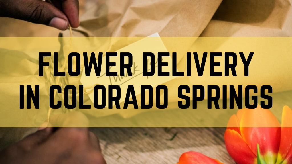 Best Flower Delivery in Colorado Springs