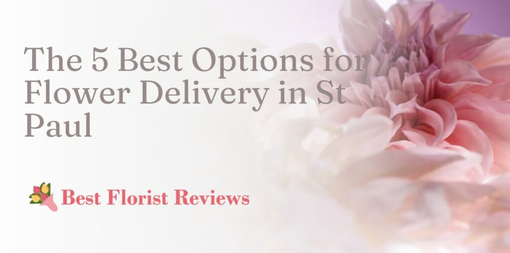 5 Best Flower Delivery Shops in St. Paul